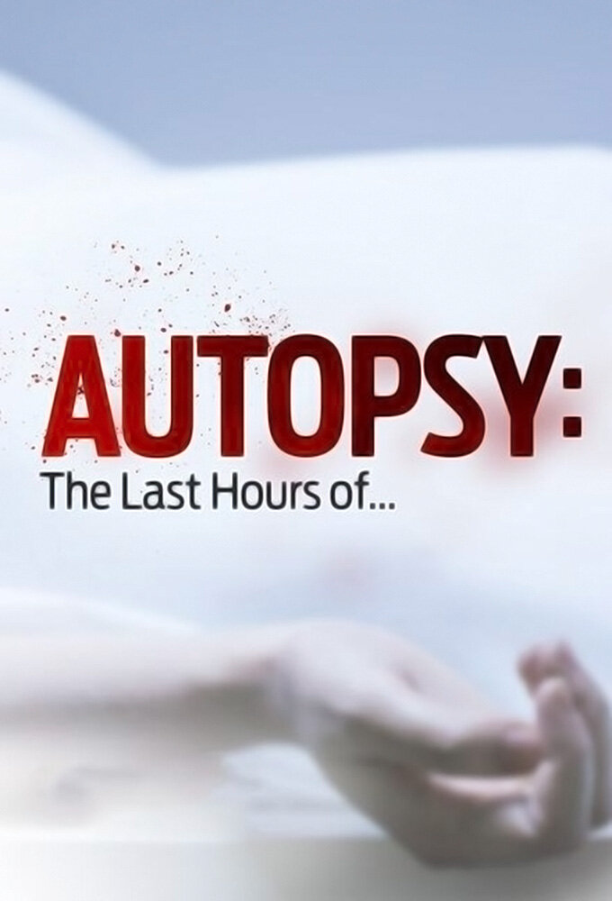 Autopsy: The Last Hours Of... Dizi afişi