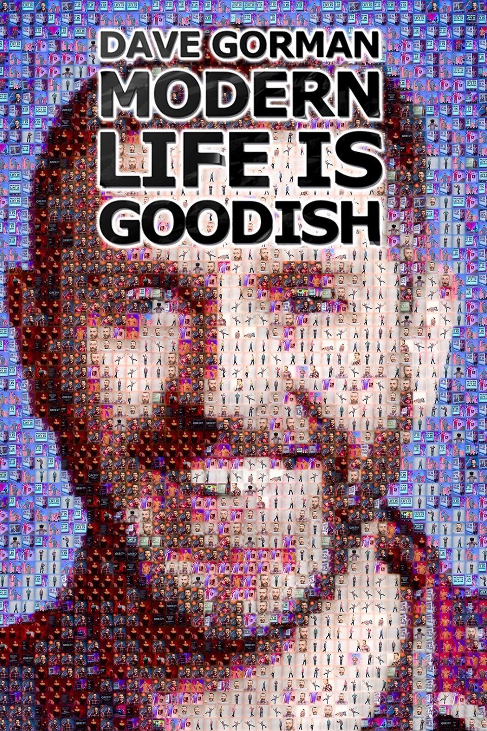 Dave Gorman: Modern Life is Goodish Dizi afişi