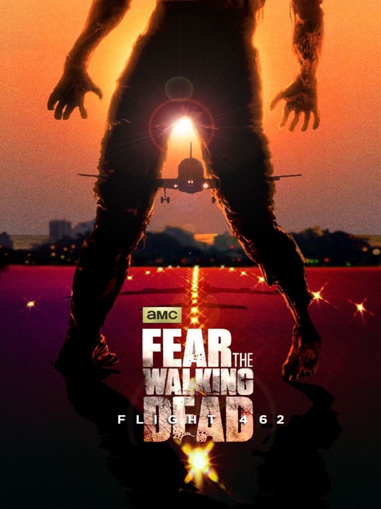 Fear the Walking Dead: Flight 462 Dizi afişi