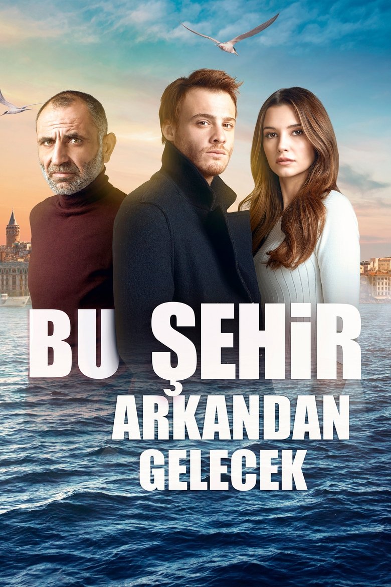 Bu Şehir Arkandan Gelecek Dizi afişi
