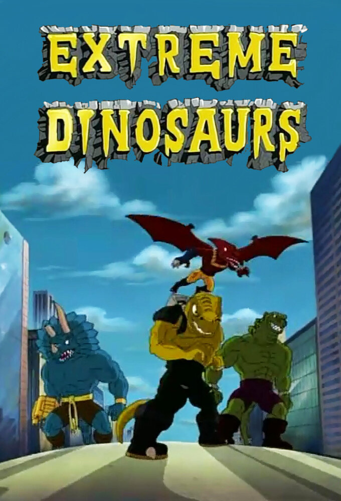 Extreme Dinosaurs Dizi afişi